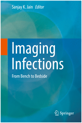 IMAGING INFECTIONS. FROM BENCH TO BEDSIDE