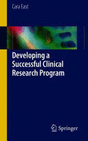 DEVELOPING A SUCCESSFUL CLINICAL RESEARCH PROGRAM