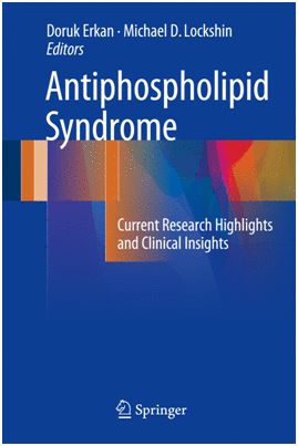 ANTIPHOSPHOLIPID SYNDROME. CURRENT RESEARCH HIGHLIGHTS AND CLINICAL INSIGHTS