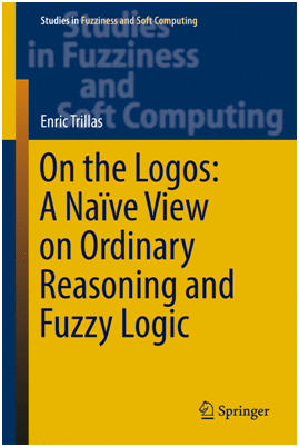 ON THE LOGOS: A NAVE VIEW ON ORDINARY REASONING AND FUZZY LOGIC