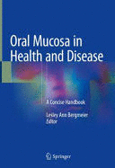 ORAL MUCOSA IN HEALTH AND DISEASE. A CONCISE HANDBOOK