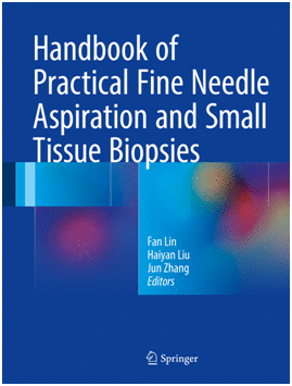 HANDBOOK OF PRACTICAL FINE NEEDLE ASPIRATION AND SMALL TISSUE BIOPSIES