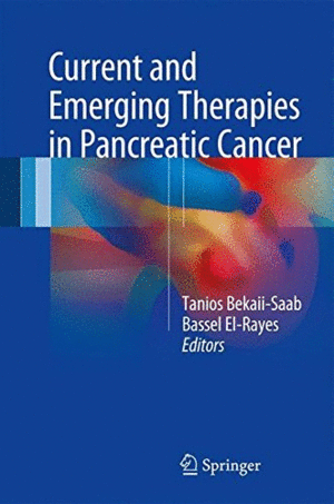 CURRENT AND EMERGING THERAPIES IN PANCREATIC CANCER