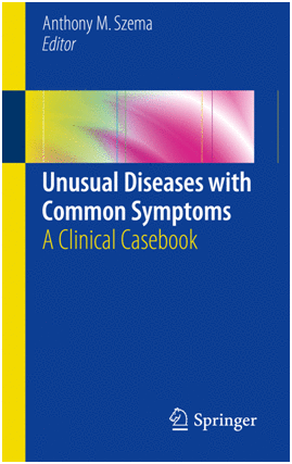 UNUSUAL DISEASES WITH COMMON SYMPTOMS. A CLINICAL CASEBOOK