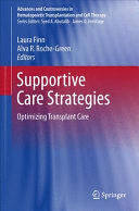 SUPPORTIVE CARE STRATEGIES. OPTIMIZING TRANSPLANT CARE