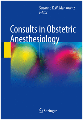 CONSULTS IN OBSTETRIC ANESTHESIOLOGY