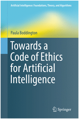 TOWARDS A CODE OF ETHICS FOR ARTIFICIAL INTELLIGENCE