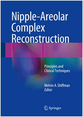 NIPPLE-AREOLAR COMPLEX RECONSTRUCTION. PRINCIPLES AND CLINICAL TECHNIQUES