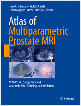 ATLAS OF MULTIPARAMETRIC PROSTATE MRI. WITH PI-RADS APPROACH AND ANATOMIC-MRI-PATHOLOGICAL CORRELATION