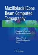 MAXILOFACIAL CONE BEAM COMPUTED TOMOGRAPHY. PRINCIPLES, TECHNIQUES AND CLINICAL APPLICATIONS
