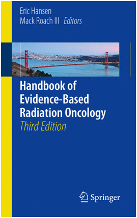 HANDBOOK OF EVIDENCE-BASED RADIATION ONCOLOGY. 3RD EDITION