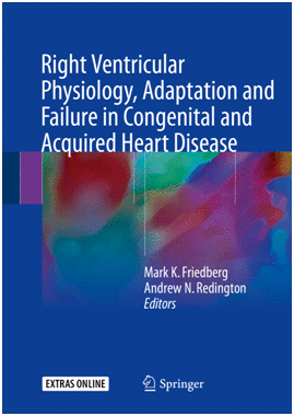 RIGHT VENTRICULAR PHYSIOLOGY, ADAPTATION AND FAILURE IN CONGENITAL AND ACQUIRED HEART DISEASE