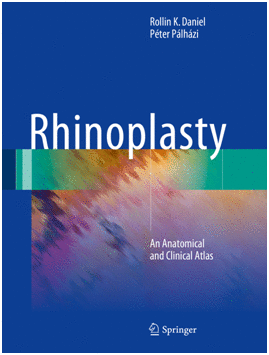 RHINOPLASTY. AN ANATOMICAL AND CLINICAL ATLAS