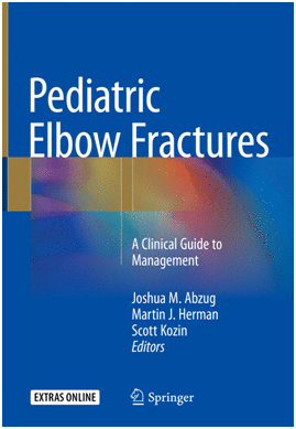 PEDIATRIC ELBOW FRACTURES. A CLINICAL GUIDE TO MANAGEMENT