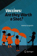 VACCINES: ARE THEY WORTH A SHOT?