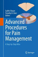 ADVANCED PROCEDURES FOR PAIN MANAGEMENT. A STEP-BY-STEP ATLAS