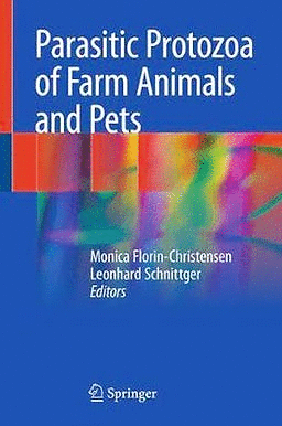 PARASITIC PROTOZOA OF FARM ANIMALS AND PETS