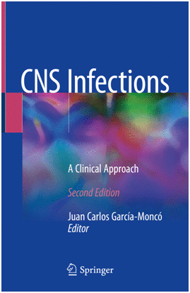CNS INFECTIONS. A CLINICAL APPROACH. 2ND EDITION