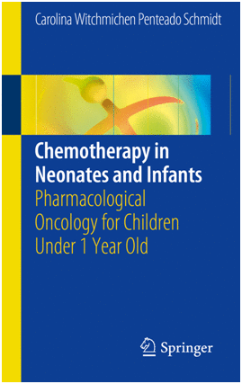CHEMOTHERAPY IN NEONATES AND INFANTS. PHARMACOLOGICAL ONCOLOGY FOR CHILDREN UNDER 1 YEAR OLD