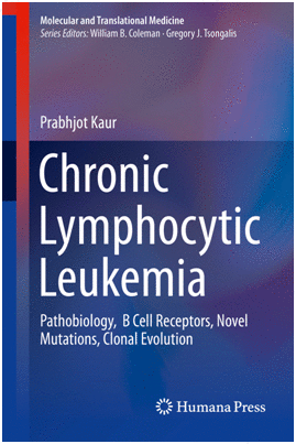 CHRONIC LYMPHOCYTIC LEUKEMIA. PATHOBIOLOGY, B CELL RECEPTORS, NOVEL MUTATIONS, CLONAL EVOLUTIONÁ