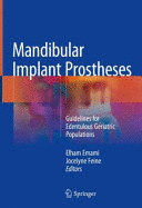 MANDIBULAR IMPLANT PROSTHESES. GUIDELINES FOR EDENTULOUS GERIATRIC POPULATIONS