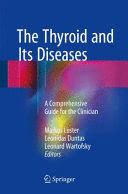THE THYROID AND ITS DISEASES. A COMPREHENSIVE GUIDE FOR THE CLINICIAN
