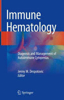 IMMUNE HEMATOLOGY. DIAGNOSIS AND MANAGEMENT OF AUTOIMMUNE CYTOPENIAS