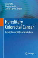 HEREDITARY COLORECTAL CANCER. GENETIC BASIS AND CLINICAL IMPLICATIONS