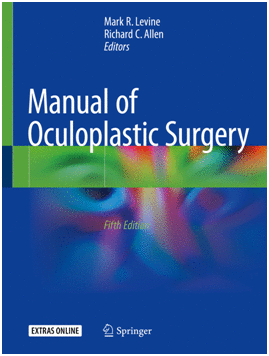MANUAL OF OCULOPLASTIC SURGERY + EXTRAS ONLINE. 5TH EDITION