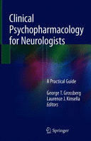 CLINICAL PSYCHOPHARMACOLOGY FOR NEUROLOGISTS. A PRACTICAL GUIDE
