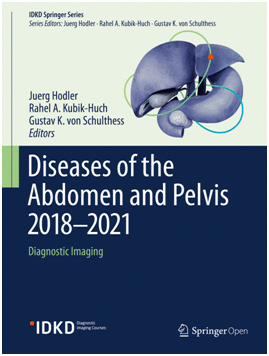 DISEASES OF THE ABDOMEN AND PELVIS 2018-2021. DIAGNOSTIC IMAGING - IDKD BOOK