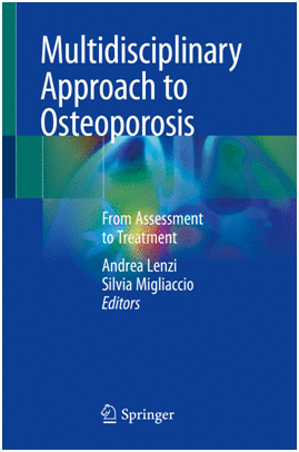 MULTIDISCIPLINARY APPROACH TO OSTEOPOROSIS. FROM ASSESSMENT TO TREATMENT