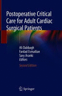 POSTOPERATIVE CRITICAL CARE FOR ADULT CARDIAC SURGICAL PATIENTS. 2ND EDITION