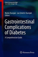 GASTROINTESTINAL COMPLICATIONS OF DIABETES. A COMPREHENSIVE GUIDE (CLINICAL GASTROENTEROLOGY)