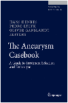 THE ANEURYSM CASEBOOK. A GUIDE TO TREATMENT SELECTION AND TECHNIQUE (2 VOLUME SET)