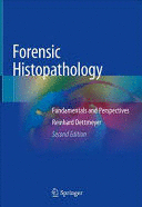 FORENSIC HISTOPATHOLOGY. FUNDAMENTALS AND PERSPECTIVES. 2ND EDITION