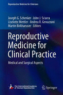 REPRODUCTIVE MEDICINE FOR CLINICAL PRACTICE. MEDICAL AND SURGICAL ASPECTS