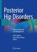 POSTERIOR HIP DISORDERS. CLINICAL EVALUATION AND MANAGEMENT