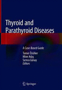 THYROID AND PARATHYROID DISEASES. A CASE-BASED GUIDE