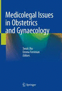 MEDICOLEGAL ISSUES IN OBSTETRICS AND GYNAECOLOGY