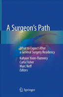 A SURGEONS PATH. WHAT TO EXPECT AFTER A GENERAL SURGERY RESIDENCY