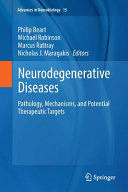 NEURODEGENERATIVE DISEASES. PATHOLOGY, MECHANISMS, AND POTENTIAL THERAPEUTIC TARGETS