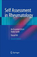 SELF ASSESSMENT IN RHEUMATOLOGY. AN ESSENTIAL Q & A STUDY GUIDE. 2ND EDITION