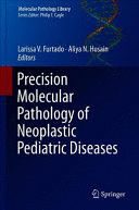 PRECISION MOLECULAR PATHOLOGY OF NEOPLASTIC PEDIATRIC DISEASES