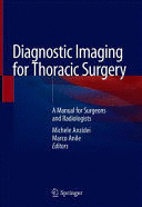 DIAGNOSTIC IMAGING FOR THORACIC SURGERY. A MANUAL FOR SURGEONS AND RADIOLOGISTS