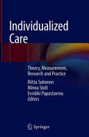 INDIVIDUALIZED CARE. THEORY, MEASUREMENT, RESEARCH AND PRACTICE
