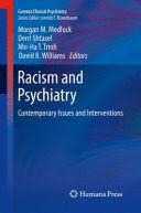RACISM AND PSYCHIATRY. CONTEMPORARY ISSUES AND INTERVENTIONS