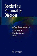 BORDERLINE PERSONALITY DISORDER. A CASE-BASED APPROACH