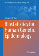 BIOSTATISTICS FOR HUMAN GENETIC EPIDEMIOLOGY