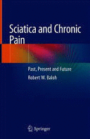 SCIATICA AND CHRONIC PAIN. PAST, PRESENT AND FUTURE